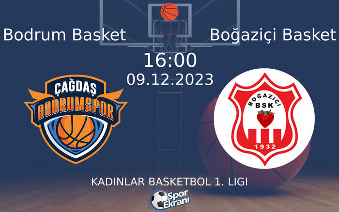 09 Aralık 2023 Bodrum Basket vs Boğaziçi Basket maçı Hangi Kanalda Saat Kaçta Yayınlanacak? 09 Aralık 2023 Bodrum Basket vs Boğaziçi Basket maçı Hangi Kanalda Saat Kaçta Yayınlanacak?