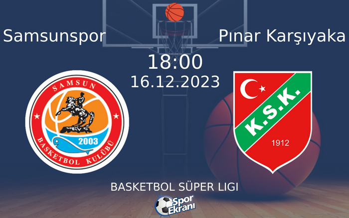 16 Aralık 2023 Samsunspor vs Pınar Karşıyaka maçı Hangi Kanalda Saat Kaçta Yayınlanacak? 16 Aralık 2023 Samsunspor vs Pınar Karşıyaka maçı Hangi Kanalda Saat Kaçta Yayınlanacak?