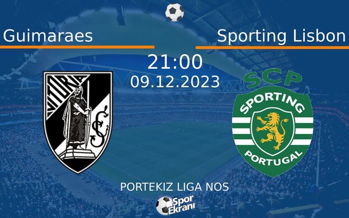 09 Aralık 2023 Guimaraes vs Sporting Lisbon maçı Hangi Kanalda Saat Kaçta Yayınlanacak? 09 Aralık 2023 Guimaraes vs Sporting Lisbon maçı Hangi Kanalda Saat Kaçta Yayınlanacak?
