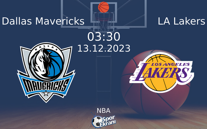 13 Aralık 2023 Dallas Mavericks vs LA Lakers maçı Hangi Kanalda Saat Kaçta Yayınlanacak?