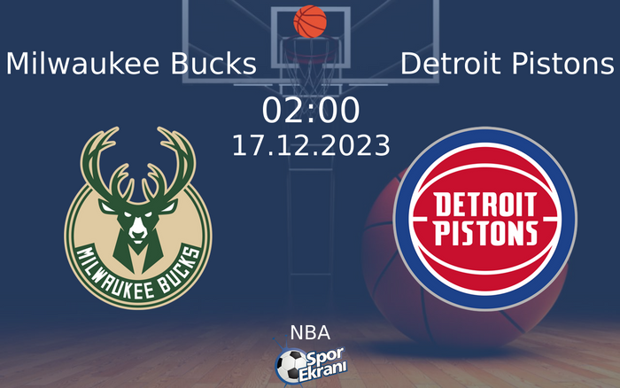 17 Aralık 2023 Milwaukee Bucks vs Detroit Pistons maçı Hangi Kanalda Saat Kaçta Yayınlanacak? 17 Aralık 2023 Milwaukee Bucks vs Detroit Pistons maçı Hangi Kanalda Saat Kaçta Yayınlanacak?