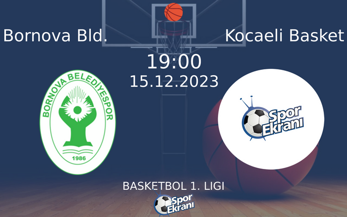 15 Aralık 2023 Bornova Bld. vs Kocaeli Basket maçı Hangi Kanalda Saat Kaçta Yayınlanacak? 15 Aralık 2023 Bornova Bld. vs Kocaeli Basket maçı Hangi Kanalda Saat Kaçta Yayınlanacak?