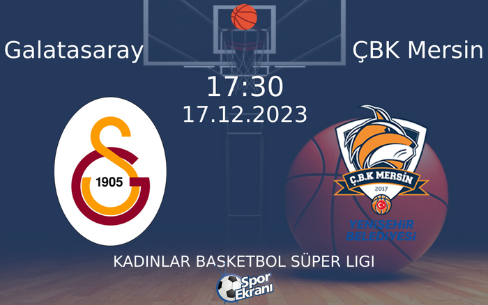 17 Aralık 2023 Galatasaray vs ÇBK Mersin maçı Hangi Kanalda Saat Kaçta Yayınlanacak? 17 Aralık 2023 Galatasaray vs ÇBK Mersin maçı Hangi Kanalda Saat Kaçta Yayınlanacak?