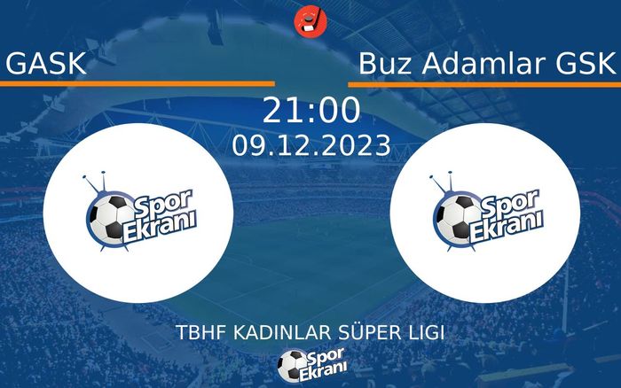09 Aralık 2023 GASK vs Buz Adamlar GSK maçı Hangi Kanalda Saat Kaçta Yayınlanacak? 09 Aralık 2023 GASK vs Buz Adamlar GSK maçı Hangi Kanalda Saat Kaçta Yayınlanacak?