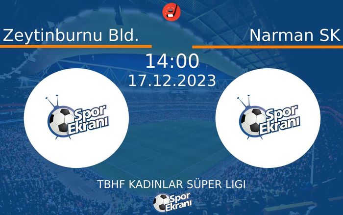 17 Aralık 2023 Zeytinburnu Bld. vs Narman SK maçı Hangi Kanalda Saat Kaçta Yayınlanacak? 17 Aralık 2023 Zeytinburnu Bld. vs Narman SK maçı Hangi Kanalda Saat Kaçta Yayınlanacak?
