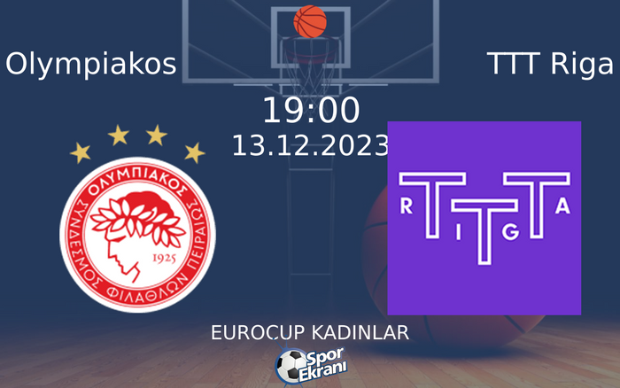 13 Aralık 2023 Olympiakos vs TTT Riga maçı Hangi Kanalda Saat Kaçta Yayınlanacak? 13 Aralık 2023 Olympiakos vs TTT Riga maçı Hangi Kanalda Saat Kaçta Yayınlanacak?