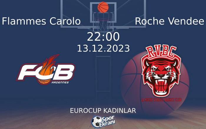 13 Aralık 2023 Flammes Carolo vs Roche Vendee maçı Hangi Kanalda Saat Kaçta Yayınlanacak? 13 Aralık 2023 Flammes Carolo vs Roche Vendee maçı Hangi Kanalda Saat Kaçta Yayınlanacak?