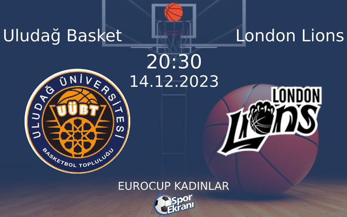 14 Aralık 2023 Uludağ Basket vs London Lions maçı Hangi Kanalda Saat Kaçta Yayınlanacak? 14 Aralık 2023 Uludağ Basket vs London Lions maçı Hangi Kanalda Saat Kaçta Yayınlanacak?