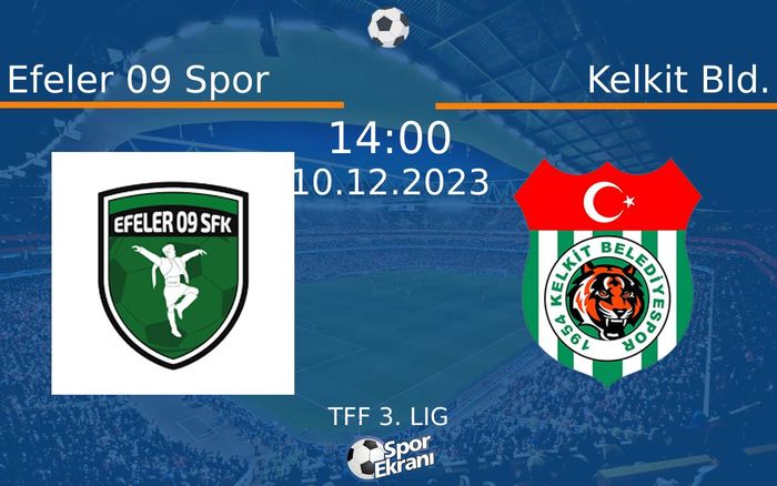 10 Aralık 2023 Efeler 09 Spor vs Kelkit Bld. maçı Hangi Kanalda Saat Kaçta Yayınlanacak?