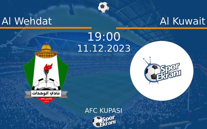 11 Aralık 2023 Al Wehdat vs Al Kuwait maçı Hangi Kanalda Saat Kaçta Yayınlanacak? 11 Aralık 2023 Al Wehdat vs Al Kuwait maçı Hangi Kanalda Saat Kaçta Yayınlanacak?