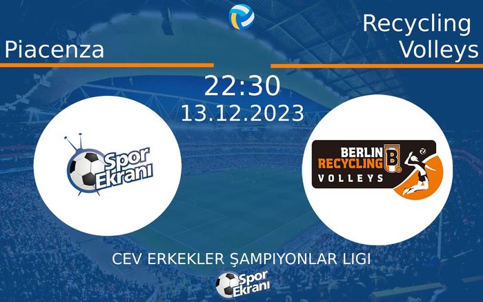 13 Aralık 2023 Piacenza vs Recycling Volleys maçı Hangi Kanalda Saat Kaçta Yayınlanacak? 13 Aralık 2023 Piacenza vs Recycling Volleys maçı Hangi Kanalda Saat Kaçta Yayınlanacak?