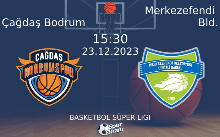 23 Aralık 2023 Çağdaş Bodrum vs Merkezefendi Bld. maçı Hangi Kanalda Saat Kaçta Yayınlanacak? 23 Aralık 2023 Çağdaş Bodrum vs Merkezefendi Bld. maçı Hangi Kanalda Saat Kaçta Yayınlanacak?