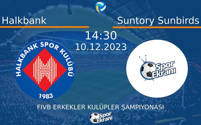 10 Aralık 2023 Halkbank vs Suntory Sunbirds maçı Hangi Kanalda Saat Kaçta Yayınlanacak? 10 Aralık 2023 Halkbank vs Suntory Sunbirds maçı Hangi Kanalda Saat Kaçta Yayınlanacak?