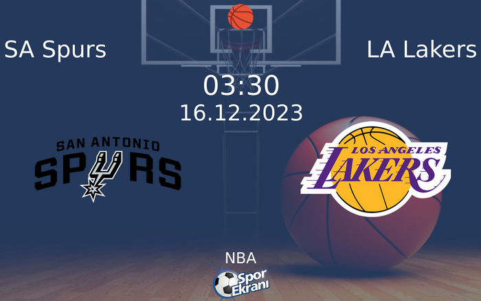 16 Aralık 2023 SA Spurs vs LA Lakers maçı Hangi Kanalda Saat Kaçta Yayınlanacak?