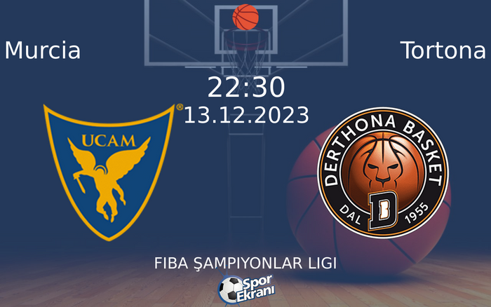 13 Aralık 2023 Murcia vs Tortona maçı Hangi Kanalda Saat Kaçta Yayınlanacak? 13 Aralık 2023 Murcia vs Tortona maçı Hangi Kanalda Saat Kaçta Yayınlanacak?