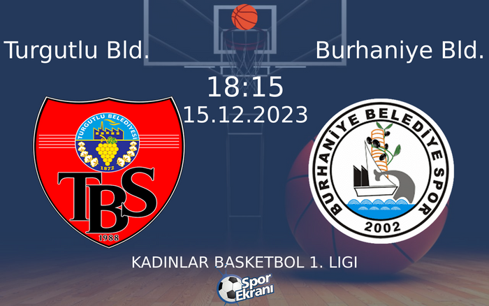 15 Aralık 2023 Turgutlu Bld. vs Burhaniye Bld. maçı Hangi Kanalda Saat Kaçta Yayınlanacak? 15 Aralık 2023 Turgutlu Bld. vs Burhaniye Bld. maçı Hangi Kanalda Saat Kaçta Yayınlanacak?