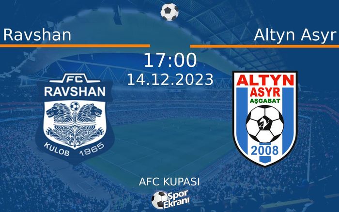 14 Aralık 2023 Ravshan vs Altyn Asyr maçı Hangi Kanalda Saat Kaçta Yayınlanacak? 14 Aralık 2023 Ravshan vs Altyn Asyr maçı Hangi Kanalda Saat Kaçta Yayınlanacak?
