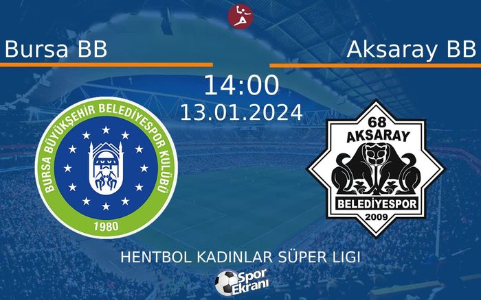 13 Ocak 2024 Bursa BB vs Aksaray BB maçı Hangi Kanalda Saat Kaçta Yayınlanacak? 13 Ocak 2024 Bursa BB vs Aksaray BB maçı Hangi Kanalda Saat Kaçta Yayınlanacak?