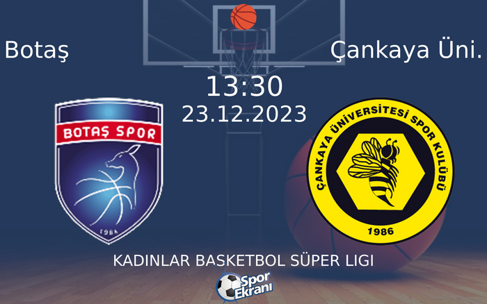 23 Aralık 2023 Botaş vs Çankaya Üni. maçı Hangi Kanalda Saat Kaçta Yayınlanacak? 23 Aralık 2023 Botaş vs Çankaya Üni. maçı Hangi Kanalda Saat Kaçta Yayınlanacak?