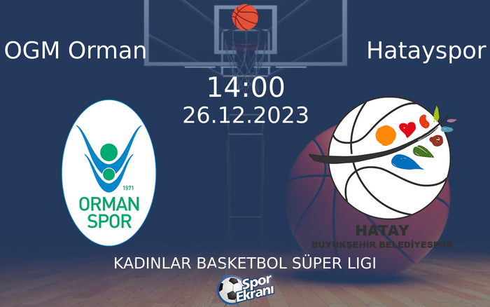26 Aralık 2023 OGM Orman vs Hatayspor maçı Hangi Kanalda Saat Kaçta Yayınlanacak?