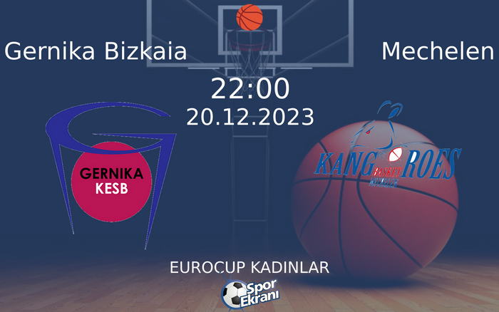 20 Aralık 2023 Gernika Bizkaia vs Mechelen maçı Hangi Kanalda Saat Kaçta Yayınlanacak? 20 Aralık 2023 Gernika Bizkaia vs Mechelen maçı Hangi Kanalda Saat Kaçta Yayınlanacak?