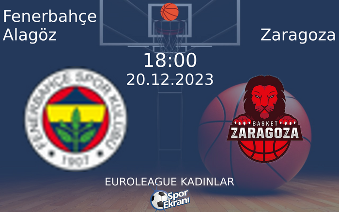 20 Aralık 2023 Fenerbahçe Alagöz vs Zaragoza maçı Hangi Kanalda Saat Kaçta Yayınlanacak? 20 Aralık 2023 Fenerbahçe Alagöz vs Zaragoza maçı Hangi Kanalda Saat Kaçta Yayınlanacak?