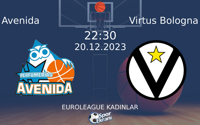 20 Aralık 2023 Avenida vs Virtus Bologna maçı Hangi Kanalda Saat Kaçta Yayınlanacak? 20 Aralık 2023 Avenida vs Virtus Bologna maçı Hangi Kanalda Saat Kaçta Yayınlanacak?