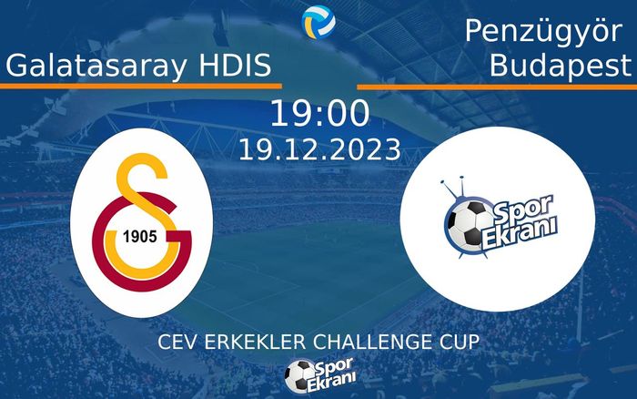 19 Aralık 2023 Galatasaray HDIS vs Penzügyör Budapest maçı Hangi Kanalda Saat Kaçta Yayınlanacak? 19 Aralık 2023 Galatasaray HDIS vs Penzügyör Budapest maçı Hangi Kanalda Saat Kaçta Yayınlanacak?