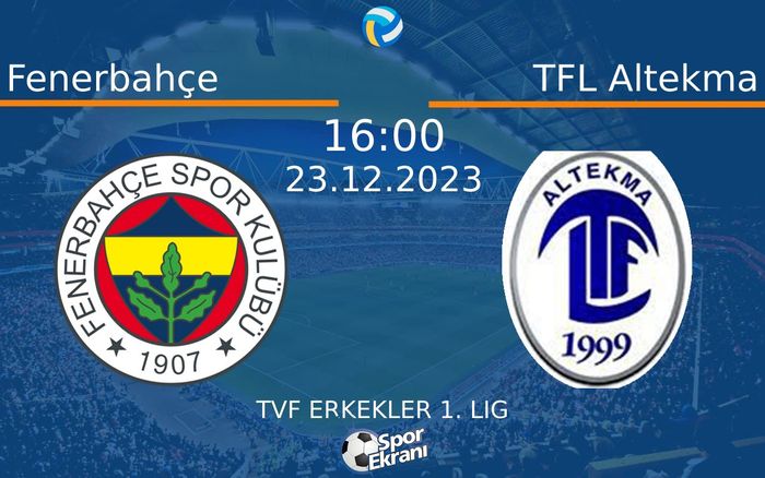 23 Aralık 2023 Fenerbahçe vs TFL Altekma maçı Hangi Kanalda Saat Kaçta Yayınlanacak? 23 Aralık 2023 Fenerbahçe vs TFL Altekma maçı Hangi Kanalda Saat Kaçta Yayınlanacak?