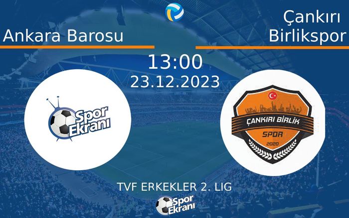 23 Aralık 2023 Ankara Barosu vs Çankırı Birlikspor maçı Hangi Kanalda Saat Kaçta Yayınlanacak? 23 Aralık 2023 Ankara Barosu vs Çankırı Birlikspor maçı Hangi Kanalda Saat Kaçta Yayınlanacak?