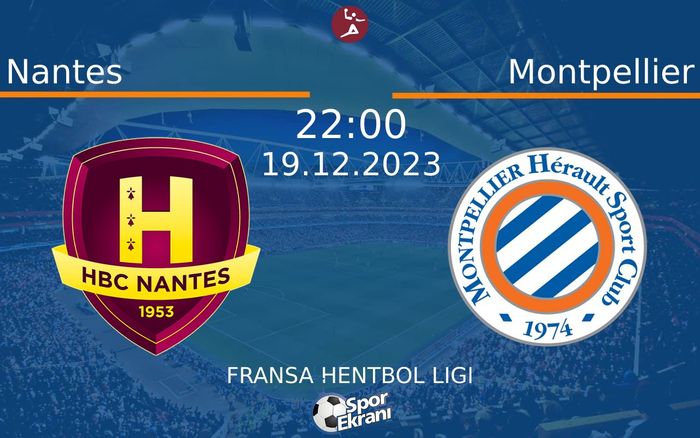 19 Aralık 2023 Nantes vs Montpellier maçı Hangi Kanalda Saat Kaçta Yayınlanacak?