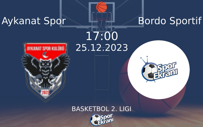 25 Aralık 2023 Aykanat Spor vs Bordo Sportif maçı Hangi Kanalda Saat Kaçta Yayınlanacak? 25 Aralık 2023 Aykanat Spor vs Bordo Sportif maçı Hangi Kanalda Saat Kaçta Yayınlanacak?