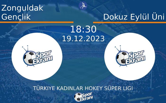 19 Aralık 2023 Zonguldak Gençlik vs Dokuz Eylül Üni maçı Hangi Kanalda Saat Kaçta Yayınlanacak? 19 Aralık 2023 Zonguldak Gençlik vs Dokuz Eylül Üni maçı Hangi Kanalda Saat Kaçta Yayınlanacak?