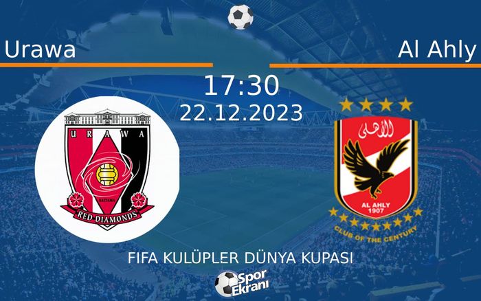 22 Aralık 2023 Urawa vs Al Ahly maçı Hangi Kanalda Saat Kaçta Yayınlanacak? 22 Aralık 2023 Urawa vs Al Ahly maçı Hangi Kanalda Saat Kaçta Yayınlanacak?
