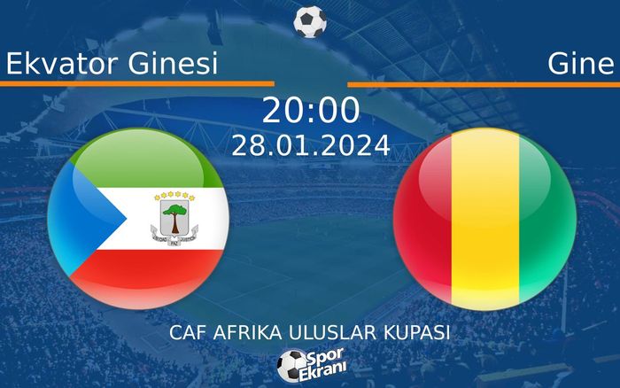 28 Ocak 2024 Ekvator Ginesi vs Gine maçı Hangi Kanalda Saat Kaçta Yayınlanacak? 28 Ocak 2024 Ekvator Ginesi vs Gine maçı Hangi Kanalda Saat Kaçta Yayınlanacak?