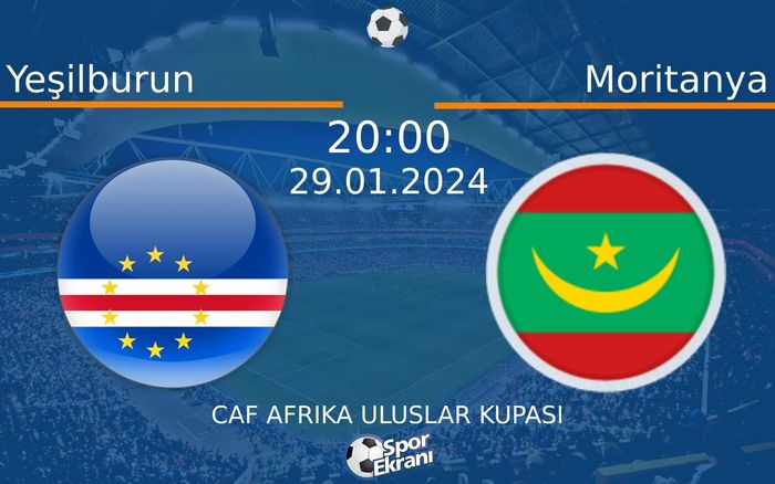 29 Ocak 2024 Yeşilburun vs Moritanya maçı Hangi Kanalda Saat Kaçta Yayınlanacak? 29 Ocak 2024 Yeşilburun vs Moritanya maçı Hangi Kanalda Saat Kaçta Yayınlanacak?
