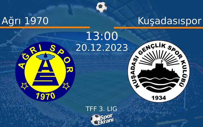 20 Aralık 2023 Ağrı 1970 vs Kuşadasıspor maçı Hangi Kanalda Saat Kaçta Yayınlanacak? 20 Aralık 2023 Ağrı 1970 vs Kuşadasıspor maçı Hangi Kanalda Saat Kaçta Yayınlanacak?