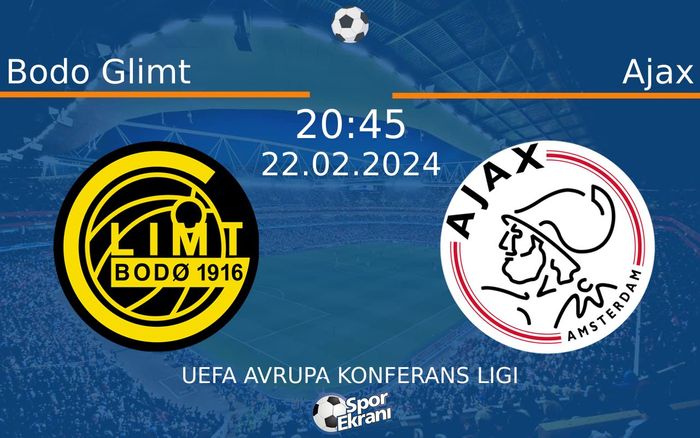 22 Şubat 2024 Bodo Glimt vs Ajax maçı Hangi Kanalda Saat Kaçta Yayınlanacak?