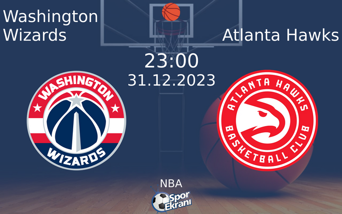 31 Aralık 2023 Washington Wizards vs Atlanta Hawks maçı Hangi Kanalda Saat Kaçta Yayınlanacak? 31 Aralık 2023 Washington Wizards vs Atlanta Hawks maçı Hangi Kanalda Saat Kaçta Yayınlanacak?