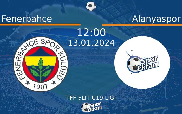 13 Ocak 2024 Fenerbahçe vs Alanyaspor maçı Hangi Kanalda Saat Kaçta Yayınlanacak? 13 Ocak 2024 Fenerbahçe vs Alanyaspor maçı Hangi Kanalda Saat Kaçta Yayınlanacak?