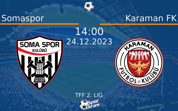 24 Aralık 2023 Somaspor vs Karaman FK maçı Hangi Kanalda Saat Kaçta Yayınlanacak? 24 Aralık 2023 Somaspor vs Karaman FK maçı Hangi Kanalda Saat Kaçta Yayınlanacak?