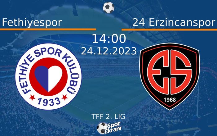24 Aralık 2023 Fethiyespor vs 24 Erzincanspor maçı Hangi Kanalda Saat Kaçta Yayınlanacak? 24 Aralık 2023 Fethiyespor vs 24 Erzincanspor maçı Hangi Kanalda Saat Kaçta Yayınlanacak?
