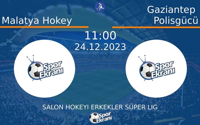 24 Aralık 2023 Malatya Hokey vs Gaziantep Polisgücü maçı Hangi Kanalda Saat Kaçta Yayınlanacak? 24 Aralık 2023 Malatya Hokey vs Gaziantep Polisgücü maçı Hangi Kanalda Saat Kaçta Yayınlanacak?