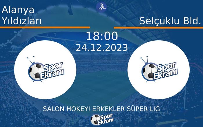 24 Aralık 2023 Alanya Yıldızları vs Selçuklu Bld. maçı Hangi Kanalda Saat Kaçta Yayınlanacak? 24 Aralık 2023 Alanya Yıldızları vs Selçuklu Bld. maçı Hangi Kanalda Saat Kaçta Yayınlanacak?