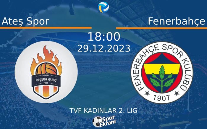 29 Aralık 2023 Ateş Spor vs Fenerbahçe maçı Hangi Kanalda Saat Kaçta Yayınlanacak? 29 Aralık 2023 Ateş Spor vs Fenerbahçe maçı Hangi Kanalda Saat Kaçta Yayınlanacak?