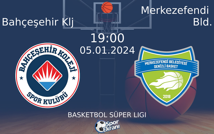 05 Ocak 2024 Bahçeşehir Klj vs Merkezefendi Bld. maçı Hangi Kanalda Saat Kaçta Yayınlanacak? 05 Ocak 2024 Bahçeşehir Klj vs Merkezefendi Bld. maçı Hangi Kanalda Saat Kaçta Yayınlanacak?