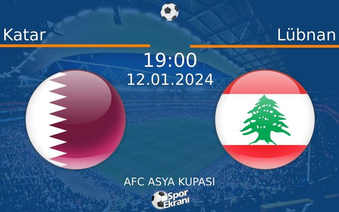 12 Ocak 2024 Katar vs Lübnan maçı Hangi Kanalda Saat Kaçta Yayınlanacak? 12 Ocak 2024 Katar vs Lübnan maçı Hangi Kanalda Saat Kaçta Yayınlanacak?