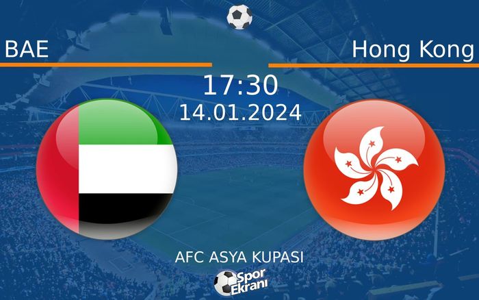 14 Ocak 2024 BAE vs Hong Kong maçı Hangi Kanalda Saat Kaçta Yayınlanacak? 14 Ocak 2024 BAE vs Hong Kong maçı Hangi Kanalda Saat Kaçta Yayınlanacak?