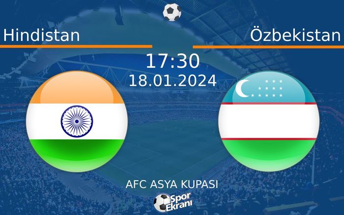 18 Ocak 2024 Hindistan vs Özbekistan maçı Hangi Kanalda Saat Kaçta Yayınlanacak? 18 Ocak 2024 Hindistan vs Özbekistan maçı Hangi Kanalda Saat Kaçta Yayınlanacak?