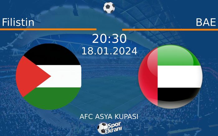 18 Ocak 2024 Filistin vs BAE maçı Hangi Kanalda Saat Kaçta Yayınlanacak?